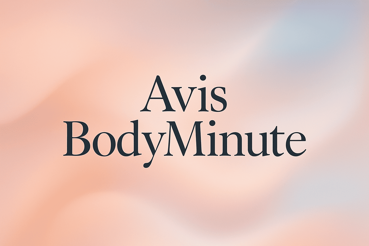 Texte « Avis BodyMinute » en typographie élégante sur fond abstrait pastel aux formes fluides et dégradés doux