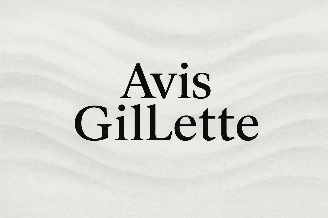 Avis Gillette en lettres serif noires au centre, sur un arrière‑plan clair avec vagues douces.